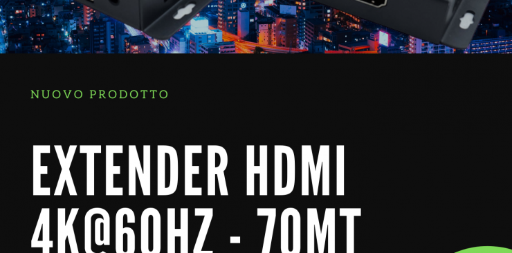 EXTENDER HDMI 4K@60HZ ULTRA HD 70 METRI CAT6